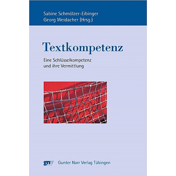 Textkompetenz / Europäische Studien zur Textlinguistik Bd.4