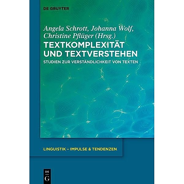 Textkomplexität und Textverstehen / Linguistik - Impulse & Tendenzen Bd.106