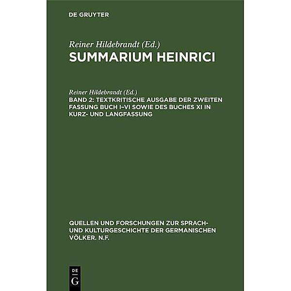 Textkritische Ausgabe der zweiten Fassung Buch I-VI sowie des Buches XI in Kurz- und Langfassung / Quellen und Forschungen zur Sprach- und Kulturgeschichte der germanischen Völker. N.F. Bd.78 (202)