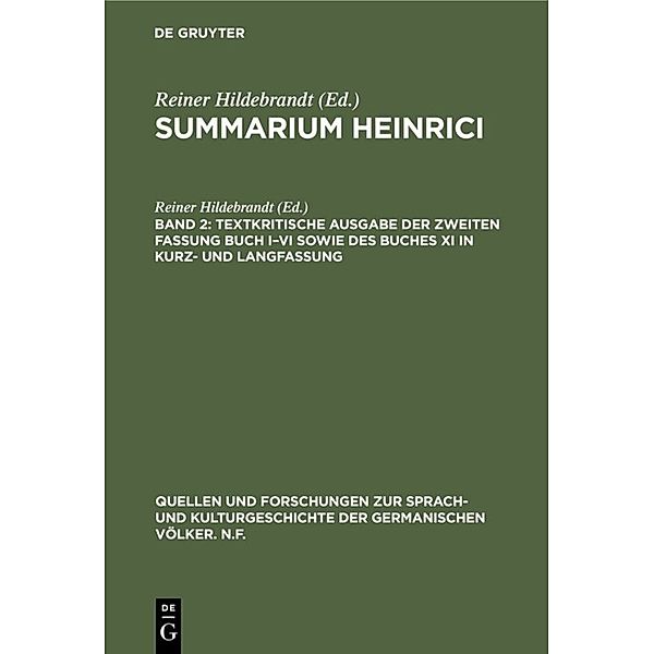 Textkritische Ausgabe der zweiten Fassung Buch I-VI sowie des Buches XI in Kurz- und Langfassung