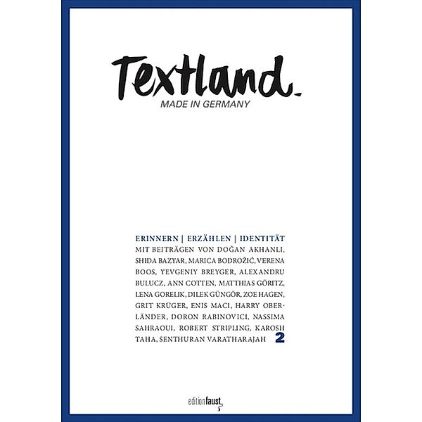 Textland - Made in Germany. Erinnern - Erzählen - Identität