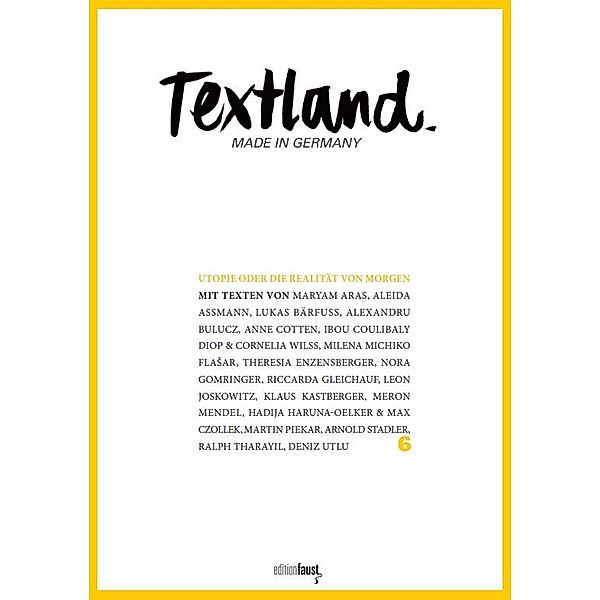 Textland - Made in Germany. Utopie oder Die Realität von morgen