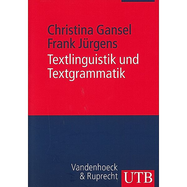 Textlinguistik und Textgrammatik, Christina Gansel, Frank Jürgens