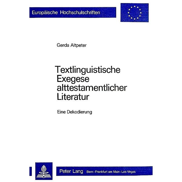 Textlinguistische Exegese alttestamentlicher Literatur, Gerda Altpeter