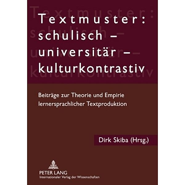 Textmuster: schulisch - universitär - kulturkontrastiv