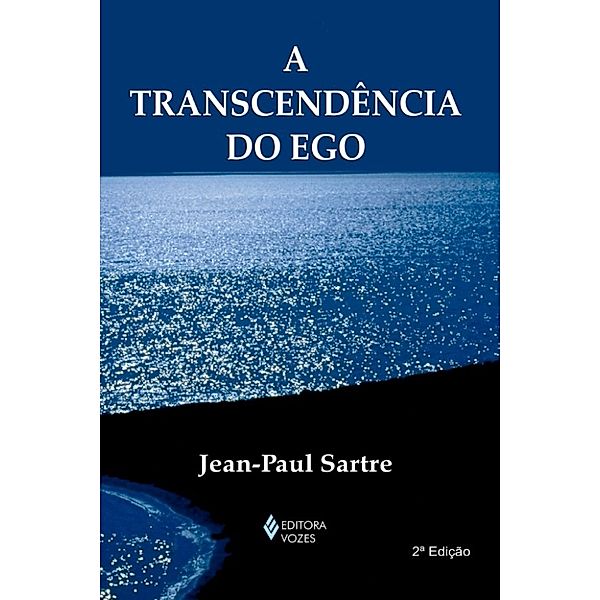 Textos Filosóficos: A Transcendência do Ego, Jean-Paul Sartre