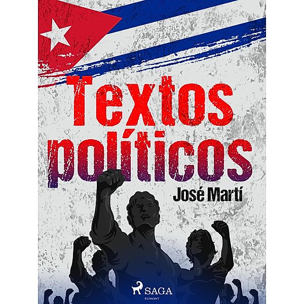 Textos políticos, José Martí