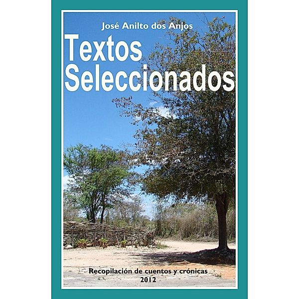 Textos Seleccionados, Jose Anilto Dos Anjos