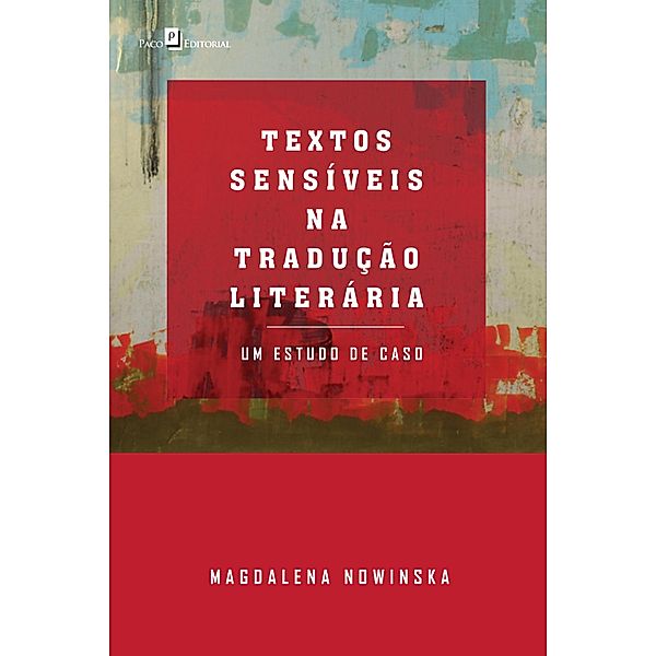 Textos Sensíveis na Tradução Literária, Magdalena Nowinska