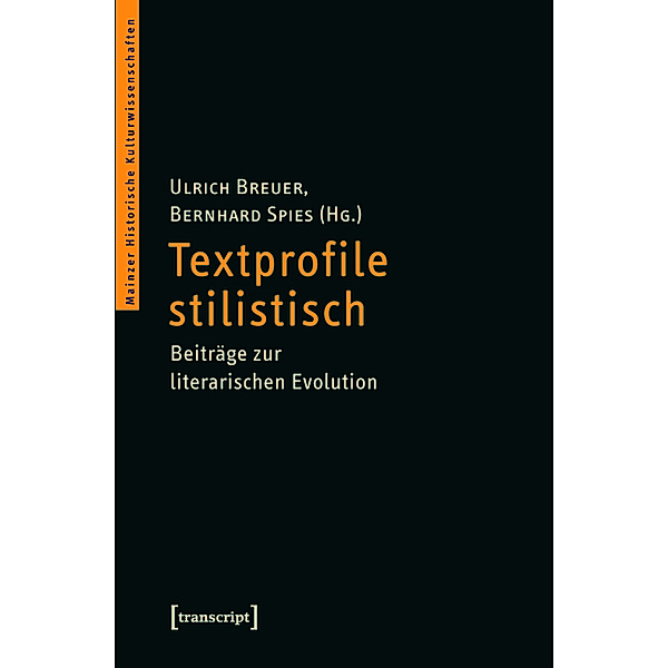 Textprofile stilistisch / Mainzer Historische Kulturwissenschaften Bd.8