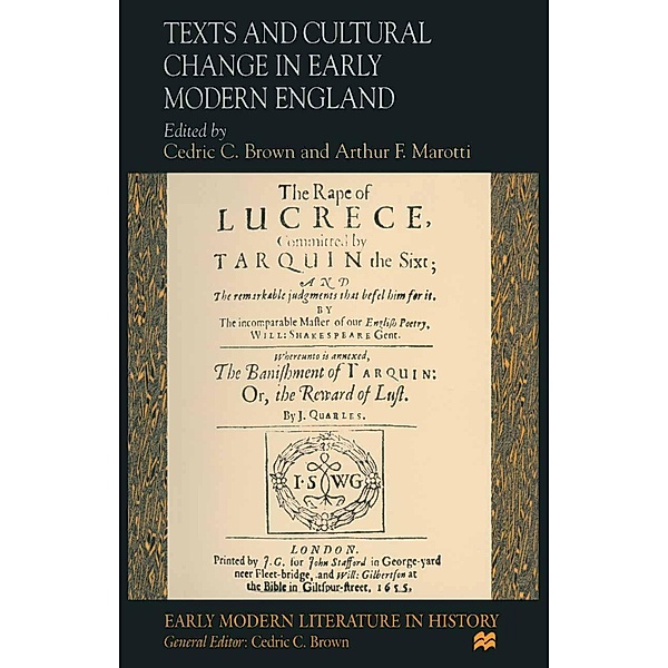 Texts and Cultural Change in Early Modern England / Early Modern Literature in History