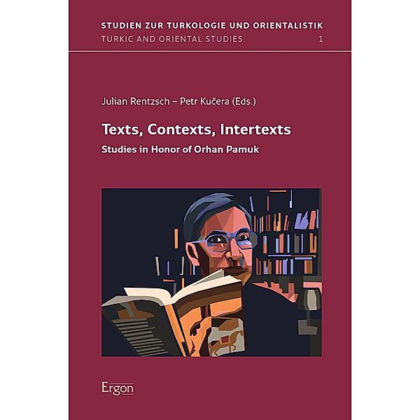 Texts, Contexts, Intertexts / Studien zur Turkologi u.Orientalistik | Turkic a.Oriental Bd.1