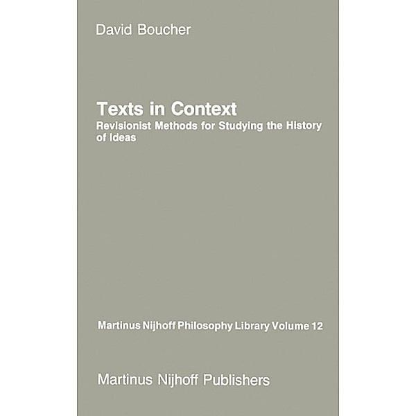 Texts in Context / Martinus Nijhoff Philosophy Library Bd.12, David Boucher