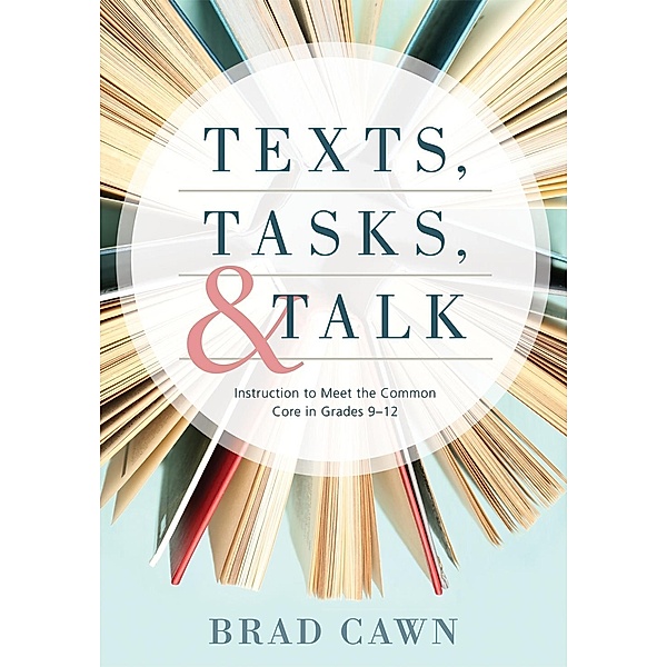 Texts, Tasks, and Talk, Brad Cawn