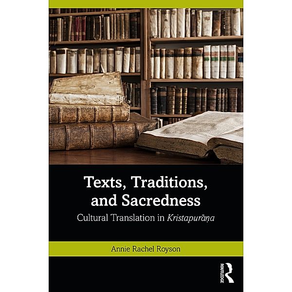 Texts, Traditions, and Sacredness, Annie Rachel Royson