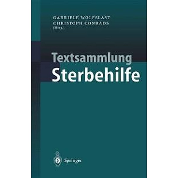 Textsammlung Sterbehilfe, Gabriele Wolfslast, Christoph Conrads