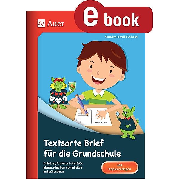 Textsorte Brief für die Grundschule, Sandra Kroll-Gabriel