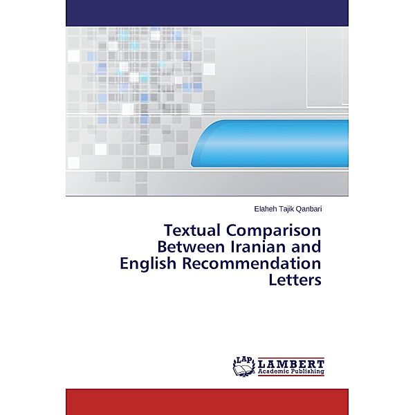 Textual Comparison Between Iranian and English Recommendation Letters, Elaheh Tajik Qanbari