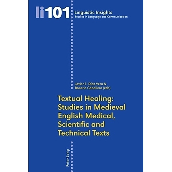 Textual Healing: Studies in Medieval English Medical, Scientific and Technical Texts