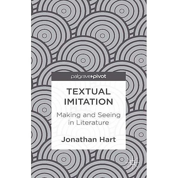 Textual Imitation: Making and Seeing in Literature, J. Hart