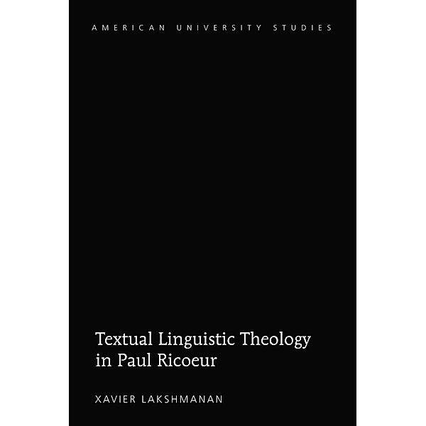 Textual Linguistic Theology in Paul RicA ur, Lakshmanan Xavier Lakshmanan