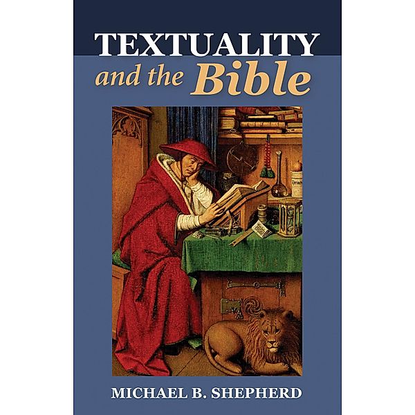 Textuality and the Bible, Michael Brian Shepherd