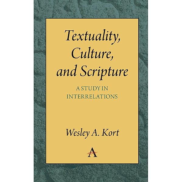 Textuality, Culture and Scripture, Wesley A. Kort