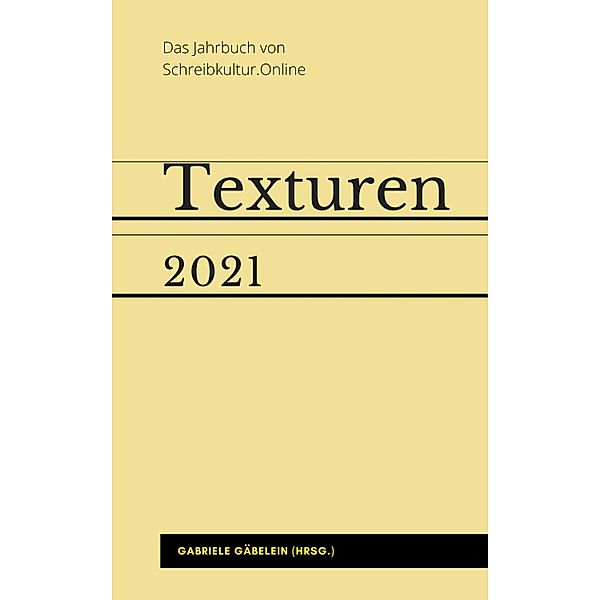 Texturen 2021, Gabriele Gäbelein (Hrsg.