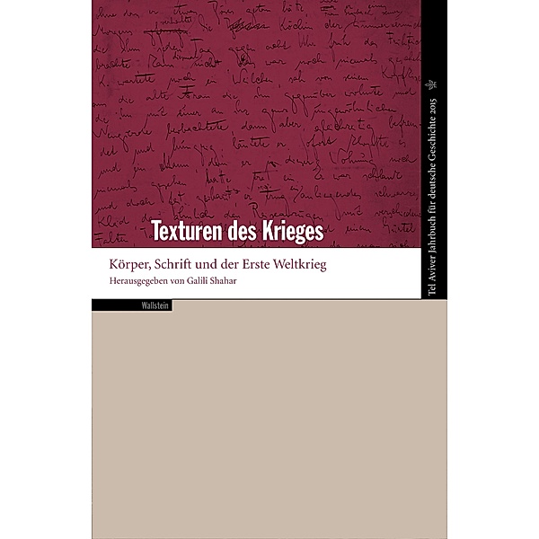 Texturen des Krieges / Tel Aviver Jahrbuch für deutsche Geschichte Bd.43
