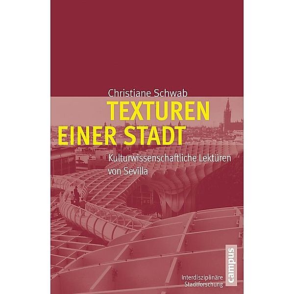 Texturen einer Stadt / Interdisziplinäre Stadtforschung Bd.16, Christiane Schwab