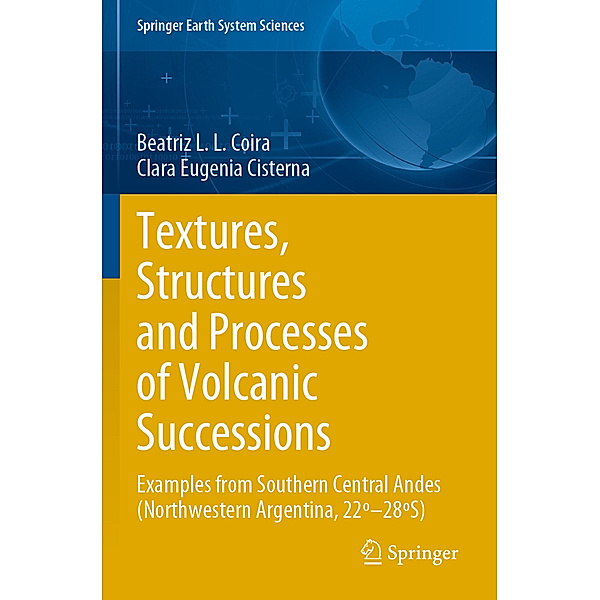 Textures, Structures and Processes of Volcanic Successions, Beatriz L.L. Coira, Clara Eugenia Cisterna