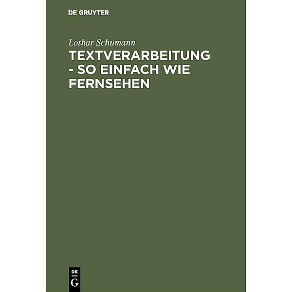 Textverarbeitung - so einfach wie Fernsehen / Jahrbuch des Dokumentationsarchivs des österreichischen Widerstandes, Lothar Schumann