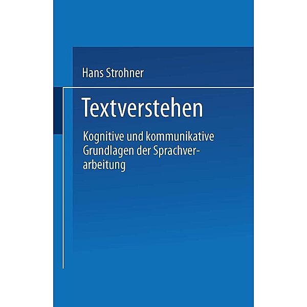 Textverstehen / Psycholinguistische Studien, Hans Strohner