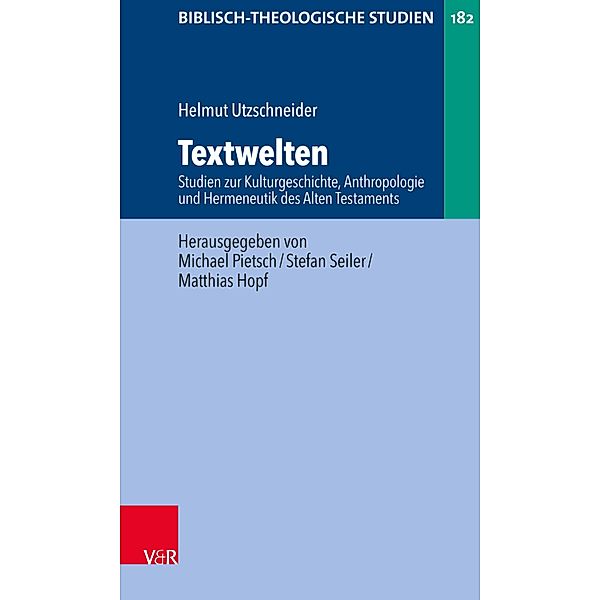 Textwelten / Biblisch-Theologische Studien, Helmut Utzschneider
