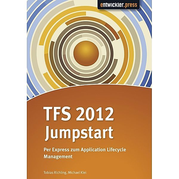 TFS 2012 Jumpstart, Tobias Richling, Michael Klei