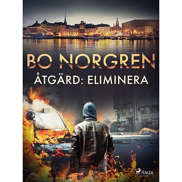 Åtgärd: eliminera / Göran Ålund Bd.3, Bo Norgren