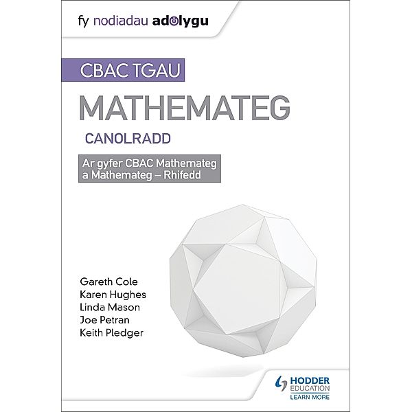 TGAU CBAC Canllaw Adolygu Mathemateg Canolradd, Keith Pledger, Joe Petran, Gareth Cole