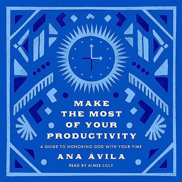 TGC - Make the Most of Your Productivity, Ana Ávila