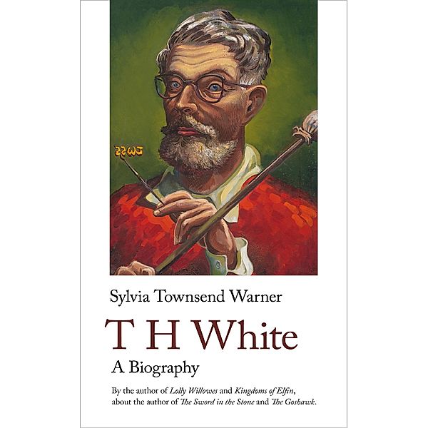 TH White. A Biography / Handheld Biographies Bd.4, Warner Townsend Sylvia