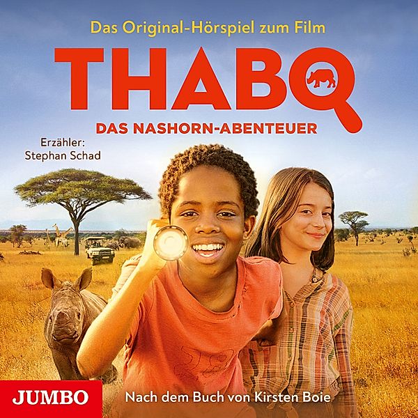 Thabo - Thabo. Das Nashorn-Abenteuer. Das Original-Hörspiel zum Film, Kirsten Boie