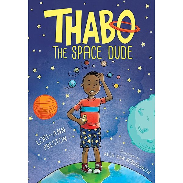 Thabo, the space dude / Thabo, the space dude, Lori-Ann Preston