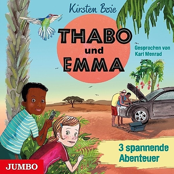 Thabo Und Emma (3 Spannende Abenteuer), Karl Menrad, Kirsten Boie