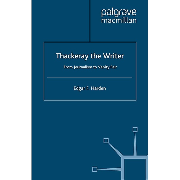 Thackeray the Writer, E. Harden