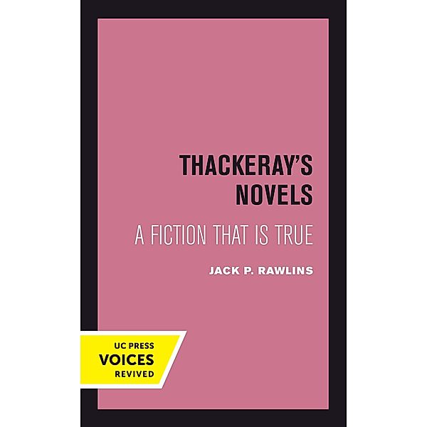 Thackeray's Novels, Jack P. Rawlins