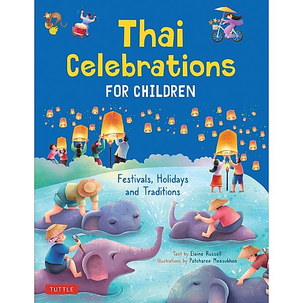 Thai Celebrations for Children, Elaine Russell