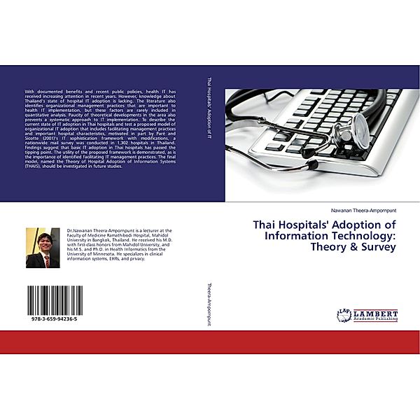 Thai Hospitals' Adoption of Information Technology: Theory & Survey, Nawanan Theera-Ampornpunt