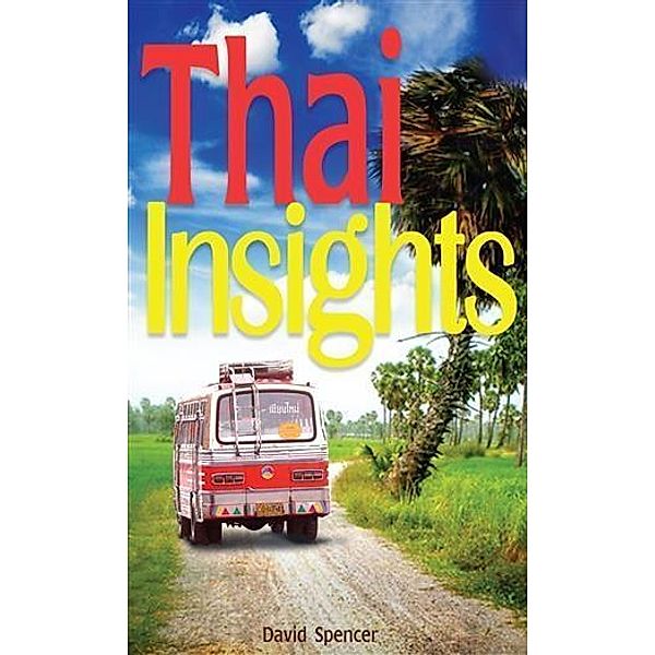 Thai Insights, David Spencer
