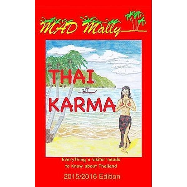 Thai Karma, Mad Mally