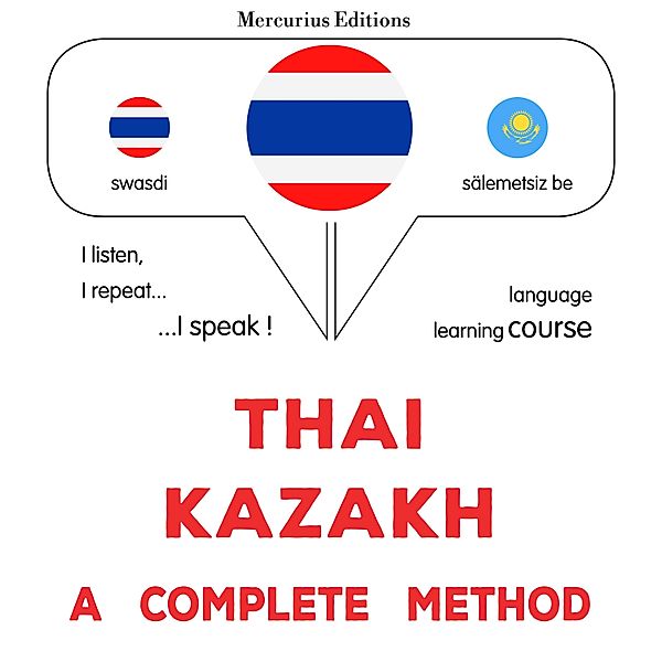 Thaï - Kazakh : a complete method, James Gardner