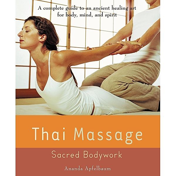 Thai Massage, Ananda Apfelbaum